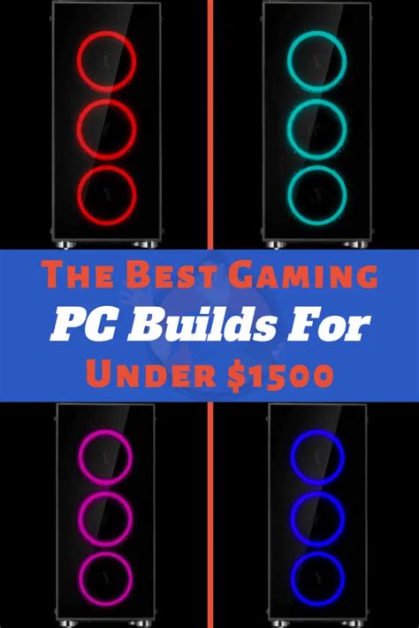 Best Gaming Pc Build For Under 1500 2022 Guide Digital Advisor