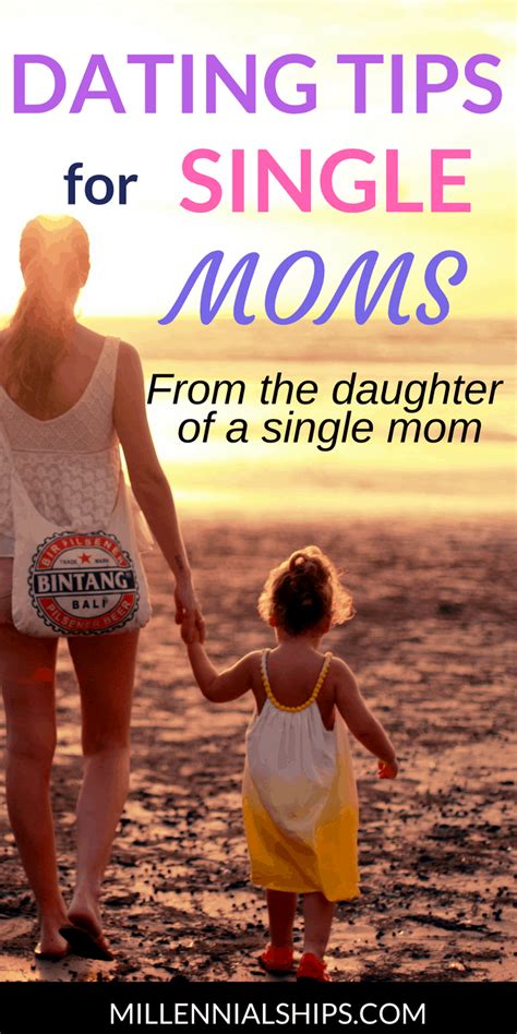 Advice For Single Moms Dating