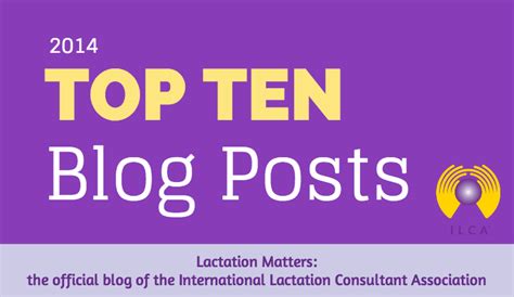 Top 10 Lactation Matters Posts Of 2014 Lactation Matters