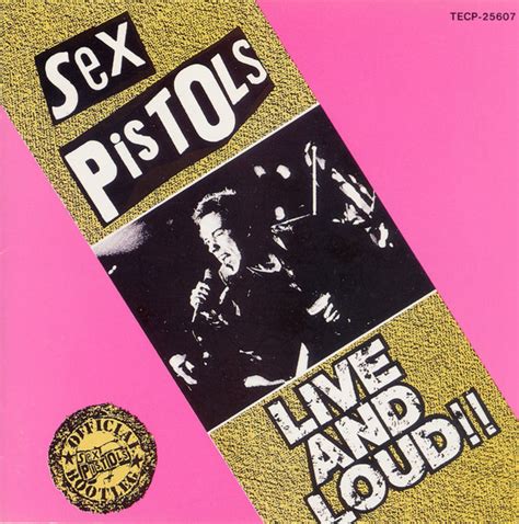 Sex Pistols Live And Loud 1991 Cd Discogs