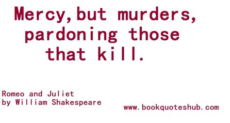 452 quotes from romeo and juliet: Quotes about Death romeo and juliet (14 quotes)