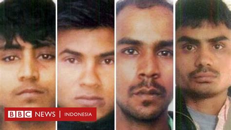 Pelaku Perkosaan Ramai Ramai Di India Dieksekusi Mati Apakah India Jadi Lebih Aman Bagi