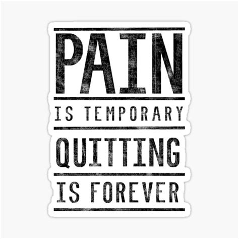 Pain Temporary Quitting Forevever Sticker By Kailukask Redbubble