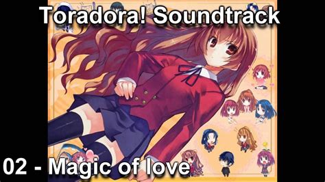 Toradora Ost 2 Magic Of Love Hd Youtube