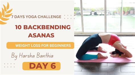 10 Back Bending Asanas Day 6 Back Arch 7 Days Yoga Challenge
