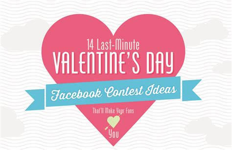 14 Facebook Contests Ideas For Valentines Day Thatll Make Your Fans