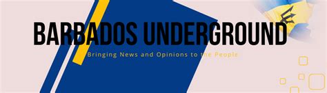 Banner3 Barbados Undergroundbanner3 Barbados Undergroundbringing News And Opinions To The