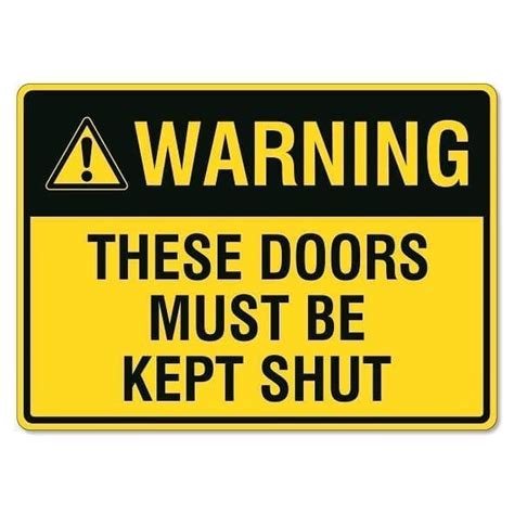 Warning These Doors Must Be Kept Shut Sign The Signmaker