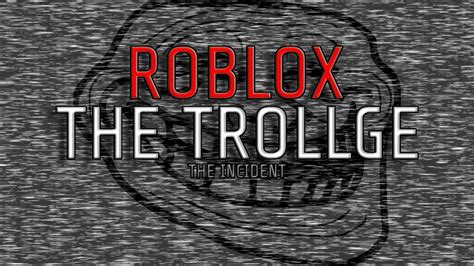 Roblox Trollge The Incident YouTube