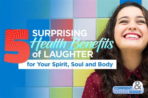 5 Surprising Health Benefits Of Laughter For Your Spirit Soul And Body