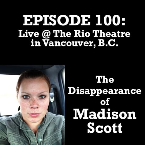 100 Live In Vancouver The Disappearance Of Madison Scott Bc Dark
