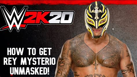 Wwe 2k20 How To Get Rey Mysterio Unmasked Youtube