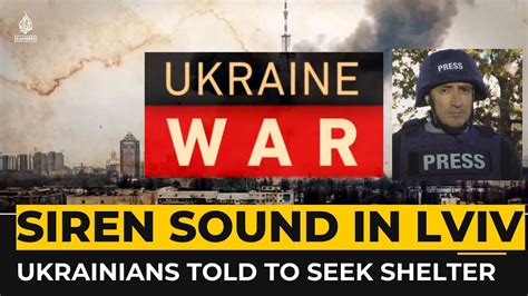 Air Raid Sirens Sound In Lviv Ukrainians Told To Seek Shelter YouTube