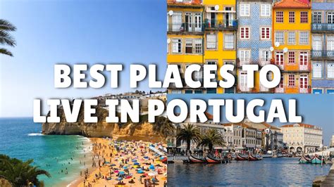 The Best Places To Live In Portugal Youtube