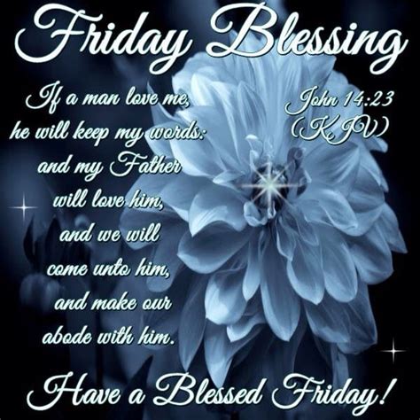 Friday Blessing Have A Blessed Friday Pictures Photos And Images