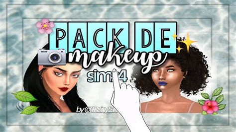 Pack De Maquillajemakeup Sims4 2018 Mayo Youtube