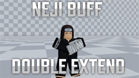 This Neji Buff Is Insane Kunai Double Extend Aba Youtube