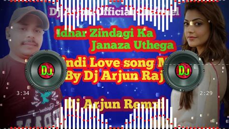 Idhar Zindagi Ka Janaza Uthega Hindi Love Mix Song Maxi By Dj Arjun