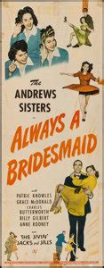Always a bridesmaid is a 2019 american romantic comedy film directed by trey haley and starring javicia leslie, jordan calloway, yvette nicole brown, michelle mitchenor, richard lawson, brandon micheal hall, telma hopkins and affion crockett. Always a Bridesmaid (Universal, 1943). Insert (14" X 36 ...