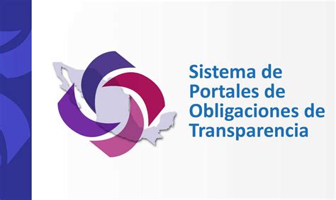 Inicia Operaciones Portal De Obligaciones De Transparencia De La