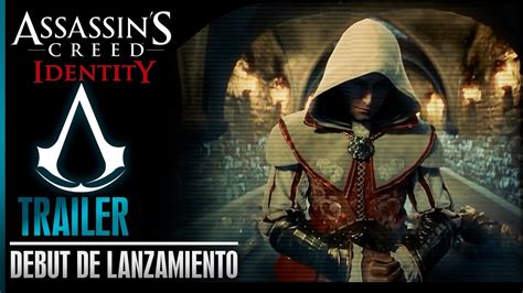 Assassin S Creed Identity Trailer De Lanzamiento En Espa Ol Youtube