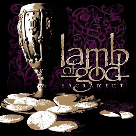Lamb Of God Sacrament Reviews