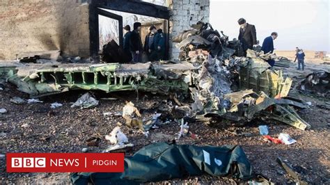 Iran Plane Crash Eight Times Wey Dem Shoot Down Passenger Jets Bbc News Pidgin