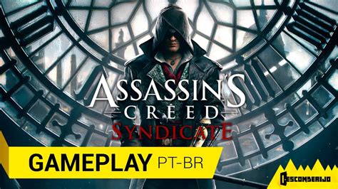 Assassin S Creed Syndicate Gameplay Dublado Pt Br Youtube