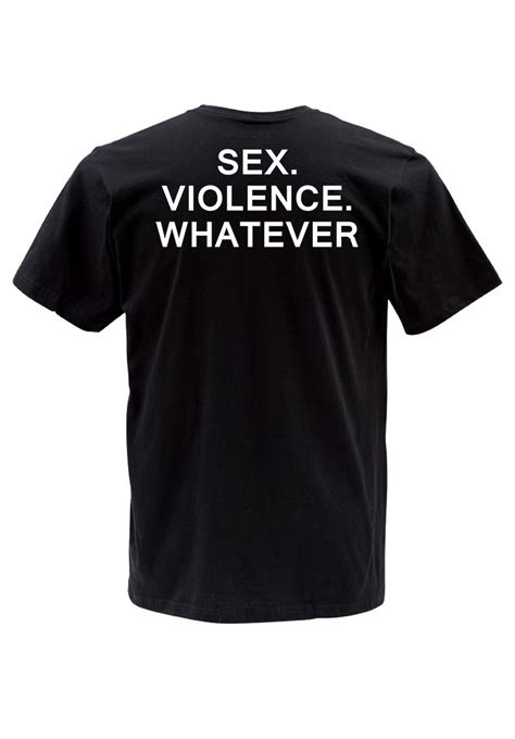 sex violence whatever t shirt back