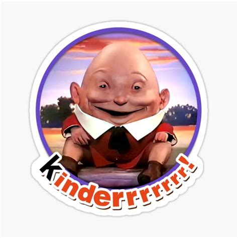 Chocadooby Says Kinderrrr The Kinder Egg Humpty Dumpty Man In Splat Circle Creepy Cult