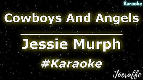 Jessie Murph Cowboys And Angels Karaoke Youtube