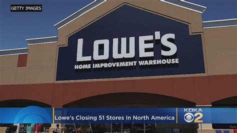 Lowes Closing 51 North American Stores Including 1 In Pennsylvania