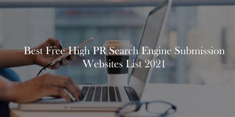 Best Free High Pr Search Engine Submission Websites List Ease Web