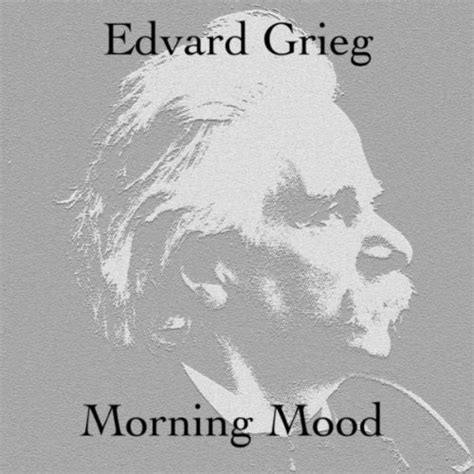 Edvard grieg morning mood extended. Morning Mood by Edvard Grieg on Amazon Music - Amazon.co.uk