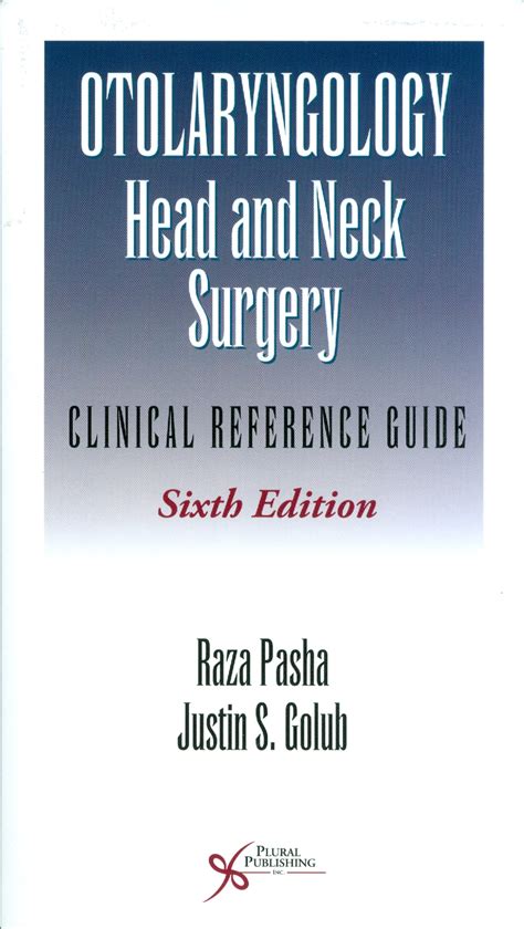 Otolaryngology Head And Neck Surgery Clinical Reference Guide 6th Edn