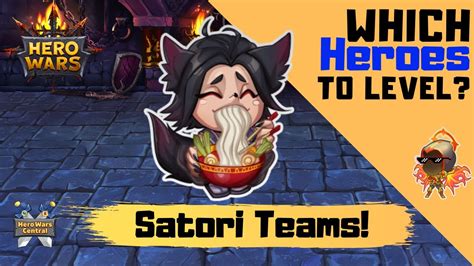Hero Wars Mobile Which Heroes To Level Satori Teams Youtube