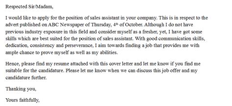 This sample cover letter shows you how to write a cover letter if you're applying for an advertised job, but you don't have any paid work experience. Cover letter for sales assistant with no experience ...
