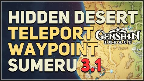 Secret Hidden Teleport Waypoint In Sumeru Desert Genshin Impact 31