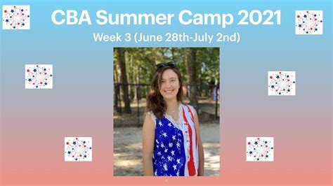 Cba Summer Camp 2021 Week 3 Youtube