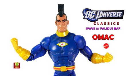Omac Dc Universe Classics Wave 15 Validus Baf Mattel Action Figure