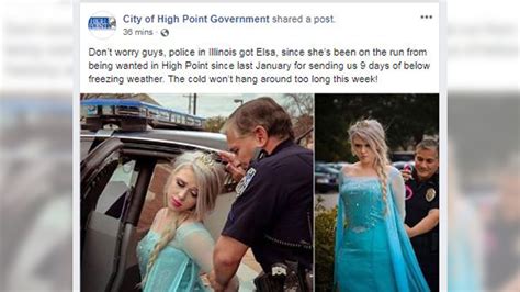 It’s Okay Everyone Elsa ‘wanted In High Point ’ Has Been Arrested Due To The ‘extreme Cold