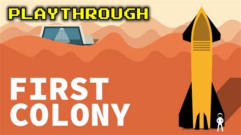 First Colony Playthrough Youtube
