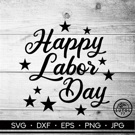 Happy Labor Day Svg Dxf Eps Png  Digital Graphic Etsy