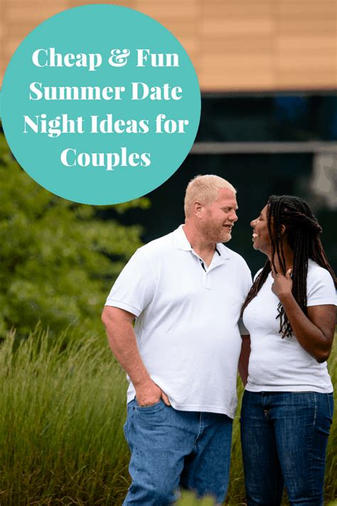 Cheap And Fun Summer Date Night Ideas For Couples