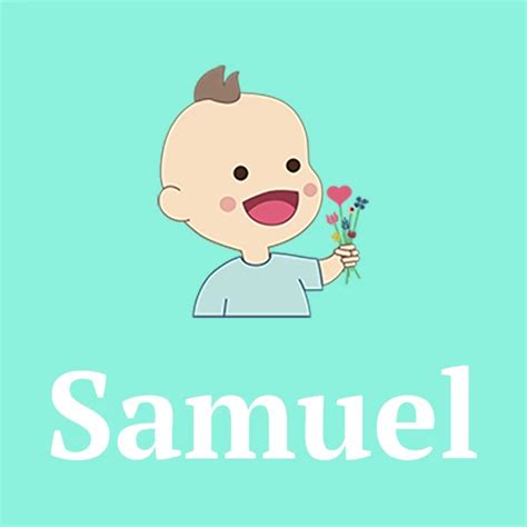 Samuel Baby Name Meaning Origin Popularity