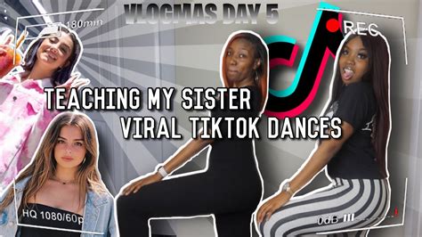 Teaching My Sister Viral Tiktok Dances Vlogmas Day 5 Youtube