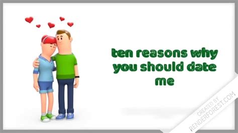 Ten Reasons Why You Should Date Me Youtube