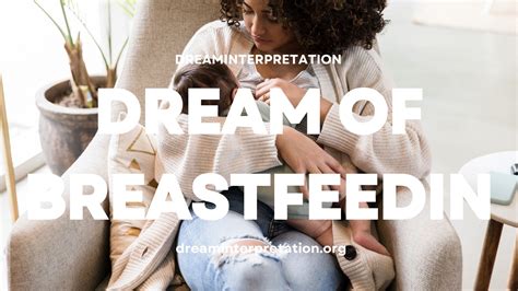 Dream About Breastfeeding Interpretation And Spiritual Meaning