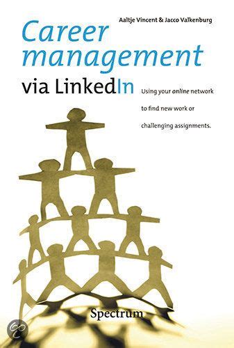 Career Management Via Linkedin Boeken Sollicitatiegesprek Tips Nieuwe Baan