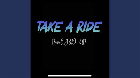 Take A Ride Youtube
